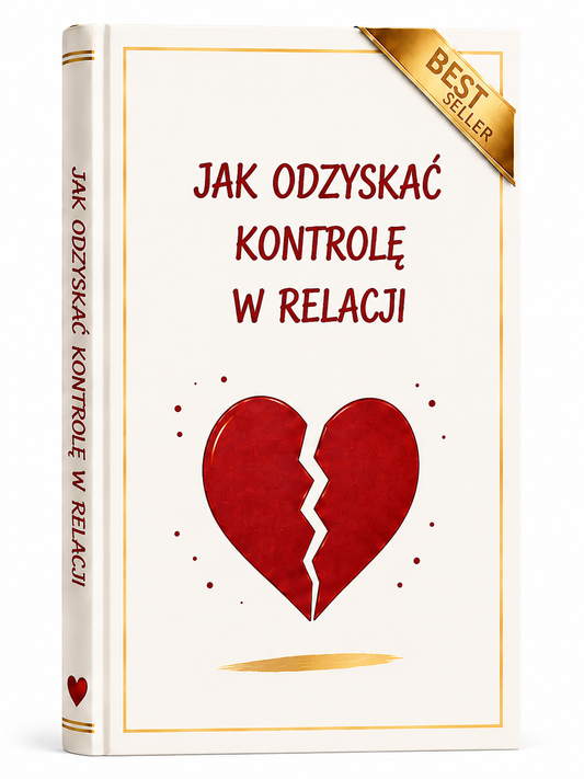Jak odzyskać kontrolę w relacji